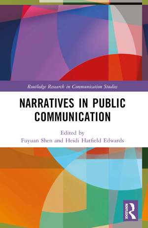 Narratives in Public Communication de Fuyuan Shen