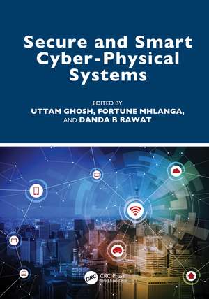 Secure and Smart Cyber-Physical Systems de Uttam Ghosh