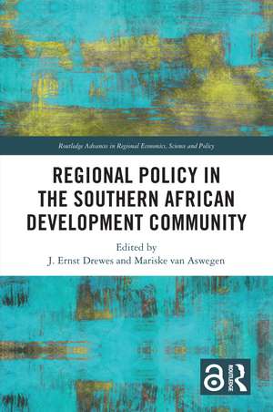 Regional Policy in the Southern African Development Community de J. Ernst Drewes