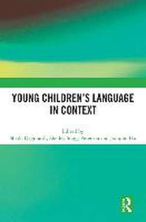 Young Children’s Language in Context de Sheila Degotardi