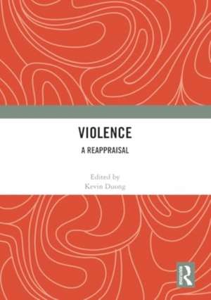 Violence: A Reappraisal de Kevin Duong