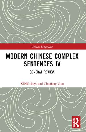 Modern Chinese Complex Sentences IV: General Review de XING Fuyi