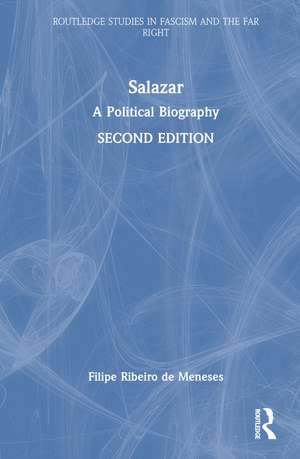 Salazar: A Political Biography de Filipe Ribeiro de Meneses
