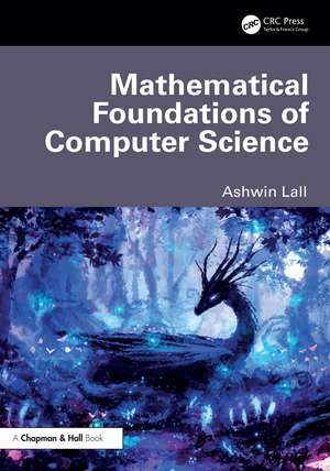 Mathematical Foundations of Computer Science de Ashwin Lall