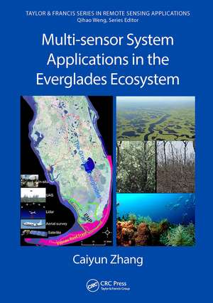 Multi-sensor System Applications in the Everglades Ecosystem de Caiyun Zhang