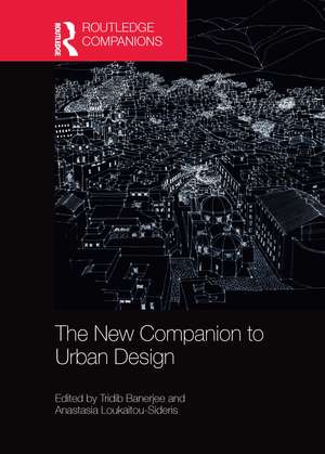 The New Companion to Urban Design de Tridib Banerjee