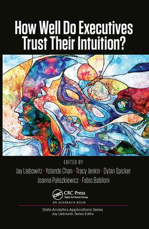 How Well Do Executives Trust Their Intuition de Jay Liebowitz