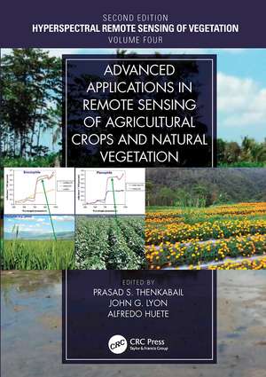 Advanced Applications in Remote Sensing of Agricultural Crops and Natural Vegetation de Prasad S. Thenkabail