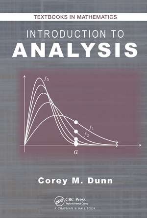 Introduction to Analysis de Corey M. Dunn