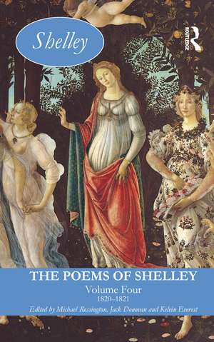 The Poems of Shelley: Volume Four: 1820-1821 de Michael Rossington