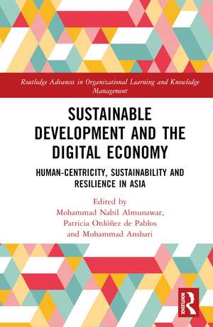 Sustainable Development and the Digital Economy: Human-centricity, Sustainability and Resilience in Asia de Mohammad Nabil Almunawar