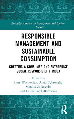 Responsible Management and Sustainable Consumption: Creating a Consumer and Enterprise Social Responsibility Index de Piotr Wachowiak