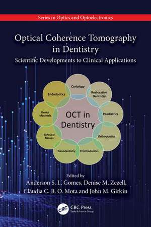 Optical Coherence Tomography in Dentistry de Anderson S L Gomes