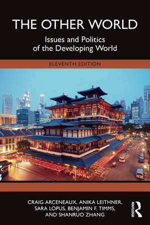 The Other World: Issues and Politics of the Developing World de Craig Arceneaux