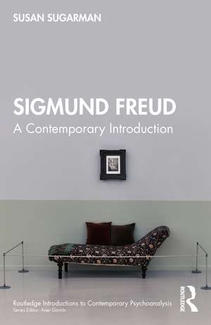 Sigmund Freud: A Contemporary Introduction de Susan Sugarman