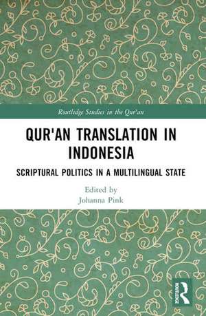 Qur'an Translation in Indonesia de Johanna Pink