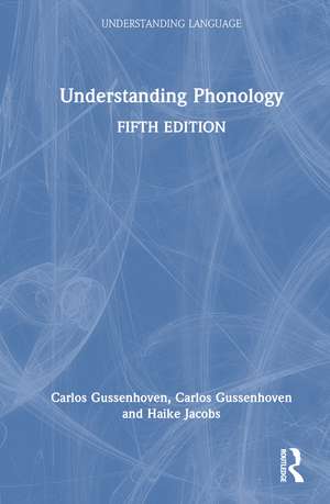 Understanding Phonology de Carlos Gussenhoven