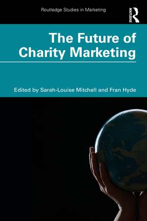 The Future of Charity Marketing de Sarah-Louise Mitchell