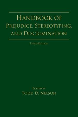 Handbook of Prejudice, Stereotyping, and Discrimination de Todd D. Nelson