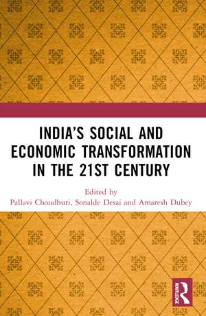 India’s Social and Economic Transformation in the 21st Century de Pallavi Choudhuri