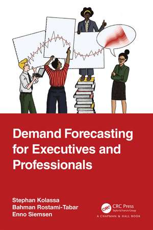 Demand Forecasting for Executives and Professionals de Stephan Kolassa