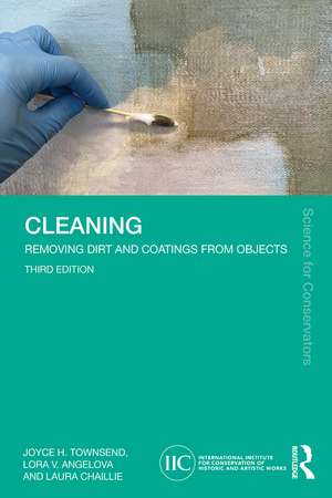 Cleaning: Removing Dirt and Coatings from Objects de Joyce H. Townsend