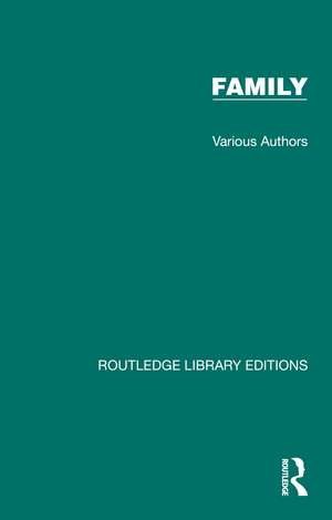 Routledge Library Editions: Family: 19 Volume Set de Various