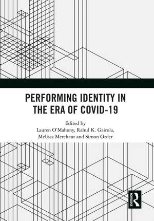 Performing Identity in the Era of COVID-19 de Lauren O'Mahony