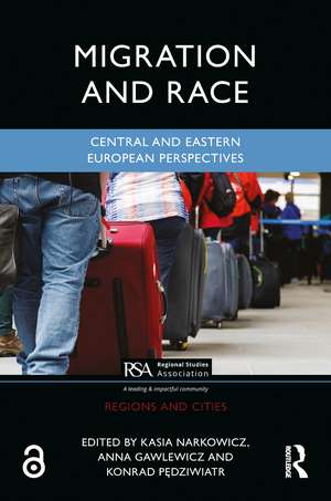 Migration and Race: Central and Eastern European Perspectives de Kasia Narkowicz
