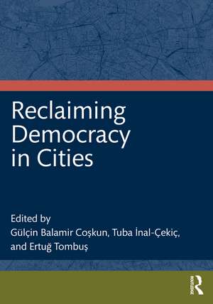 Reclaiming Democracy in Cities de Gülçin Coşkun