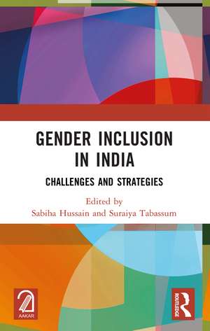 Gender Inclusion in India: Challenges and Strategies de Sabiha Hussain