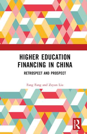 Higher Education Financing in China: Retrospect and Prospect de Fang Fang