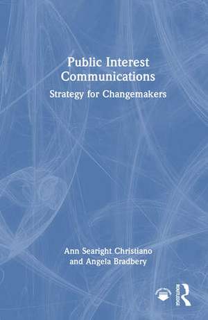 Public Interest Communications de Ann Searight Christiano