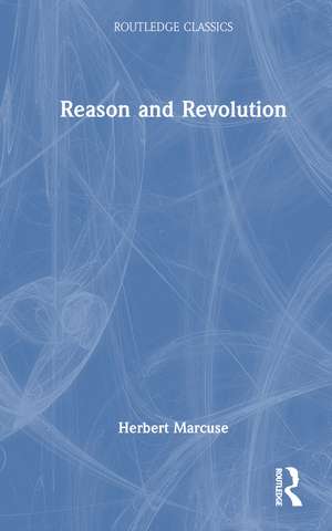 Reason and Revolution de Herbert Marcuse