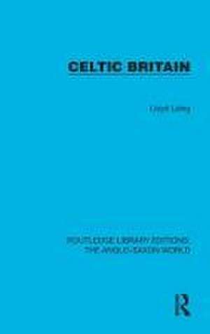 Celtic Britain de Lloyd Laing