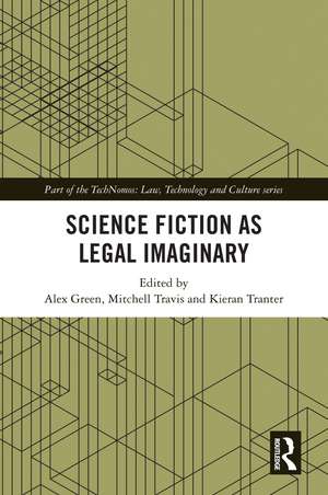 Science Fiction as Legal Imaginary de Alex Green