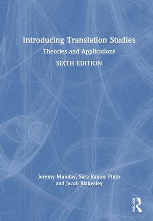 Introducing Translation Studies: Theories and Applications de Jeremy Munday