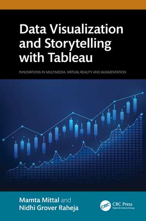 Data Visualization and Storytelling with Tableau de Mamta Mittal