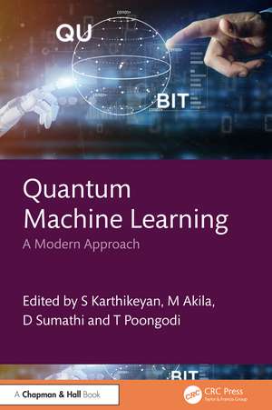 Quantum Machine Learning: A Modern Approach de S Karthikeyan