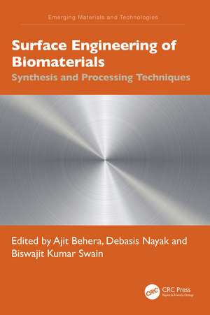 Surface Engineering of Biomaterials: Synthesis and Processing Techniques de Ajit Behera