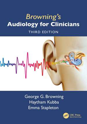 Browning's Audiology for Clinicians de George Browning