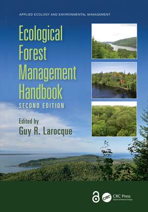 Ecological Forest Management Handbook de Guy R. Larocque