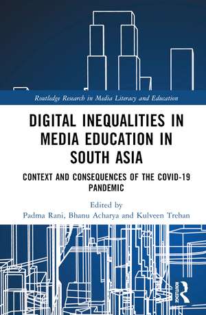 Digital Inequalities in Media Education in South Asia: Context and Consequences of the Covid-19 Pandemic de Padma Rani