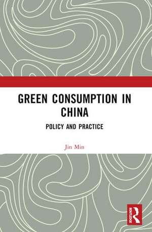 Green Consumption in China de Jin Min