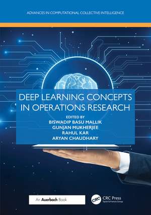 Deep Learning Concepts in Operations Research de Biswadip Basu Mallik