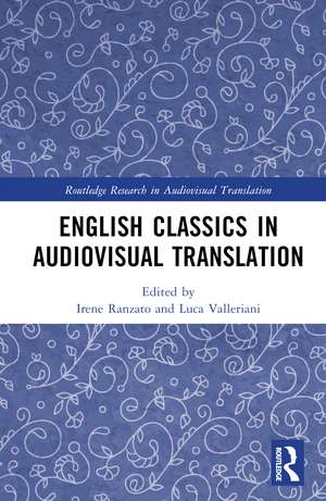 English Classics in Audiovisual Translation de Irene Ranzato