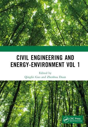 Civil Engineering and Energy-Environment Vol 1: Proceedings of the 4th International Conference on Civil Engineering, Environment Resources and Energy Materials (CCESEM 2022), Sanya, China, 21-23 October 2022 de Qingfei Gao