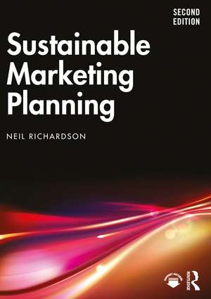 Sustainable Marketing Planning de Neil Richardson