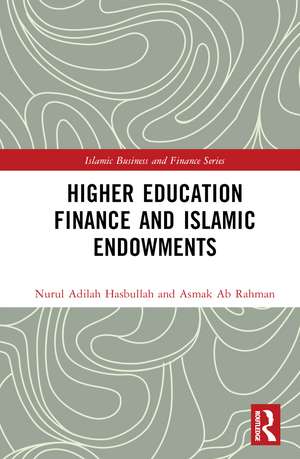 Higher Education Finance and Islamic Endowments de Nurul Adilah Hasbullah