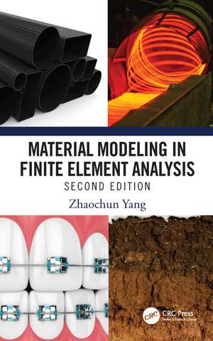 Material Modeling in Finite Element Analysis de Zhaochun Yang